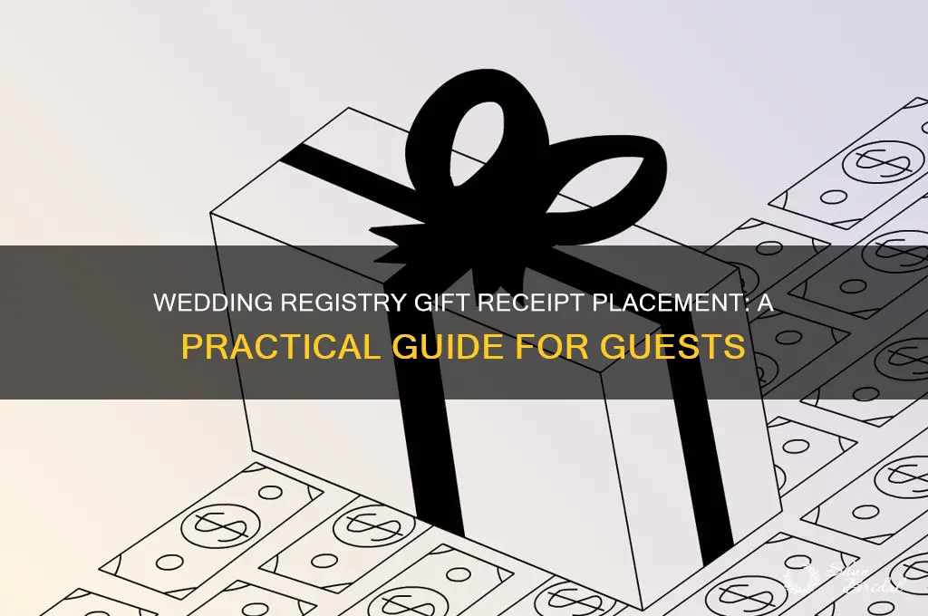 where to put gift receipt wedding registry
