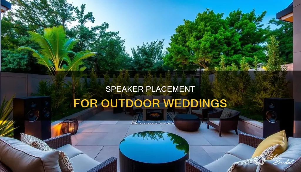 where to put speakers outdoor wedding