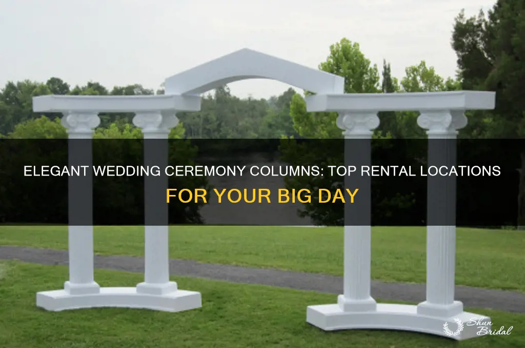 where to rent wedding ceremony columns