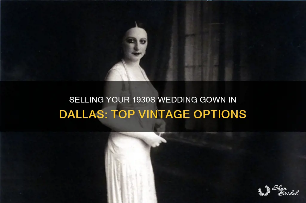 where to sell a 1930s wedding gown in dallas tx