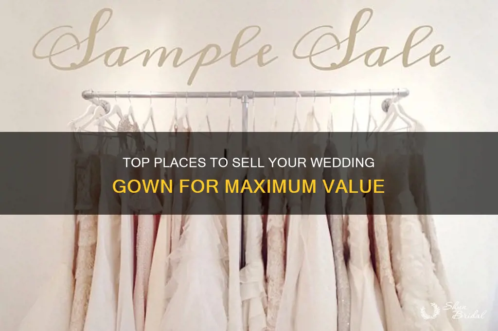where to sell my wedding gowns