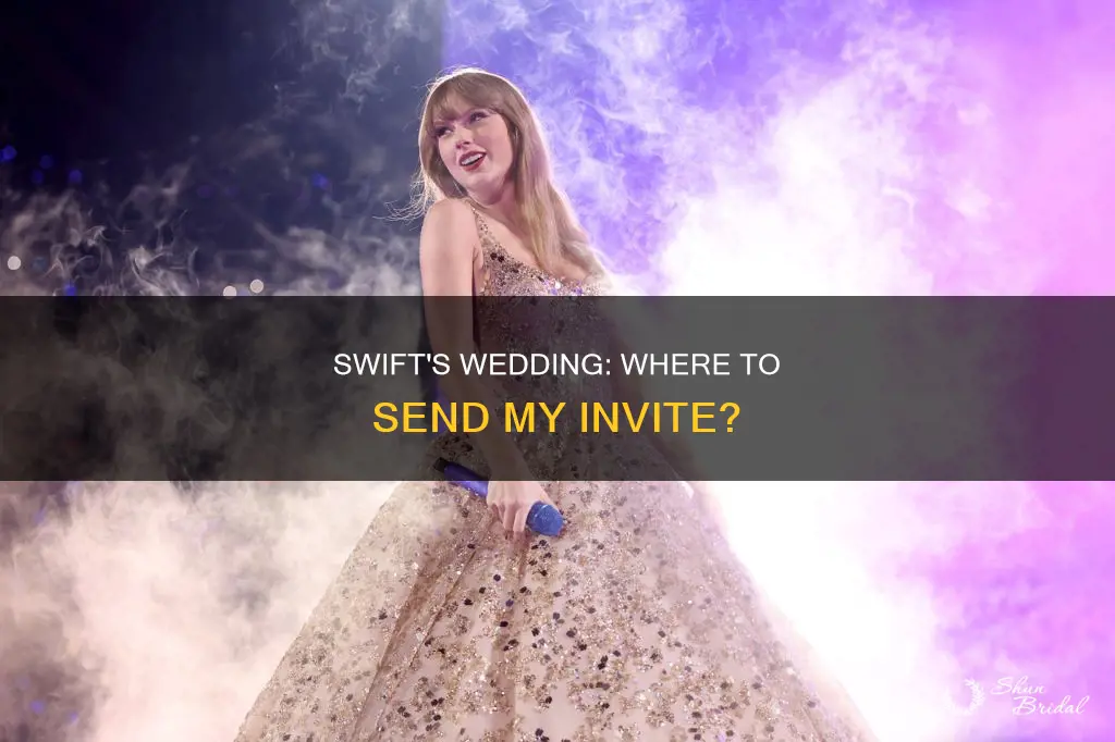 where to send taylor swift wedding invite