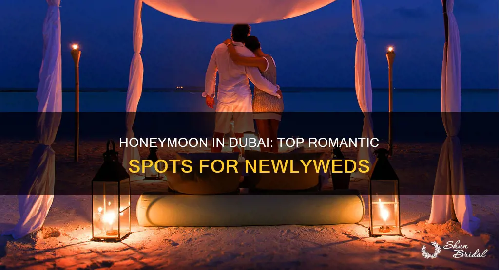 where to spend honeymoon in dubai