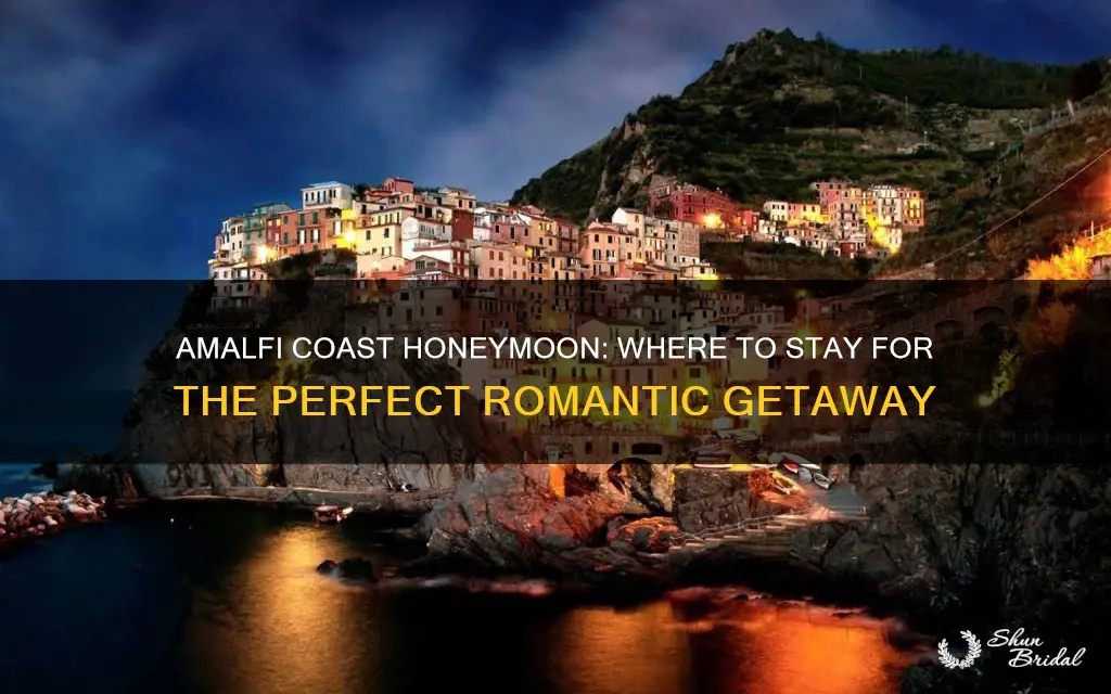 where to stay amalfi coast honeymoon