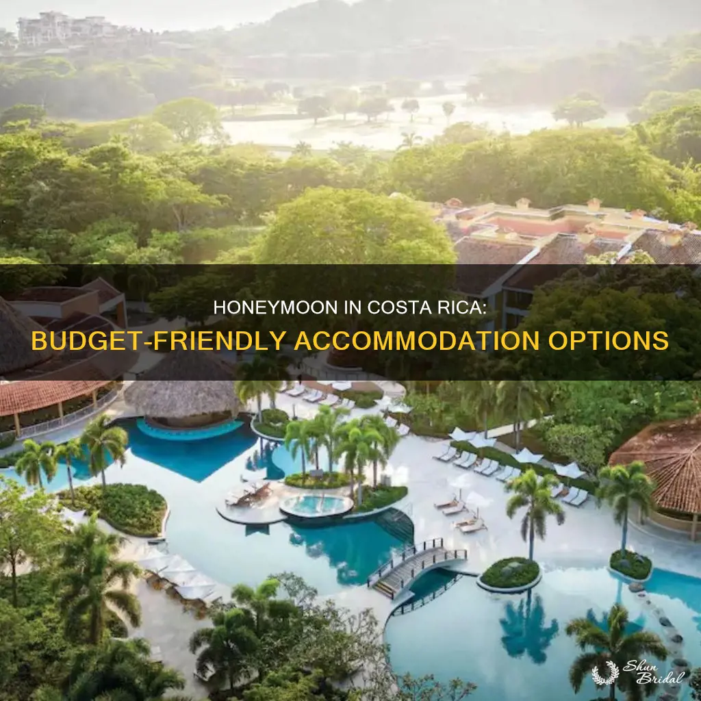 where to stay budget honeymoon costa rica