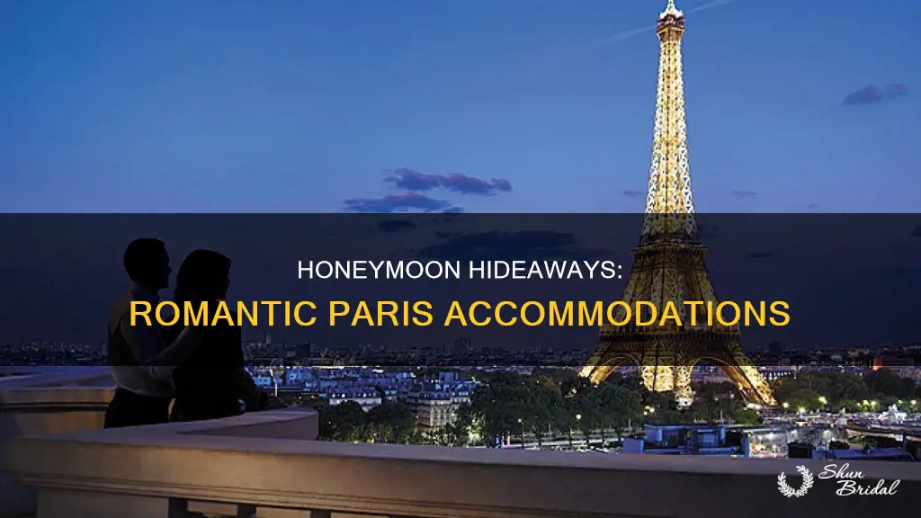 where to stay for a honeymoon in paris