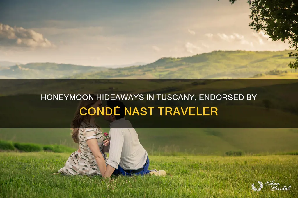 where to stay honeymoon tuscany conde nast traveler