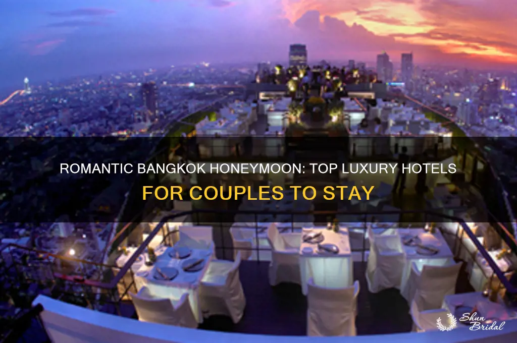 where to stay in bangkok for honeymoon
