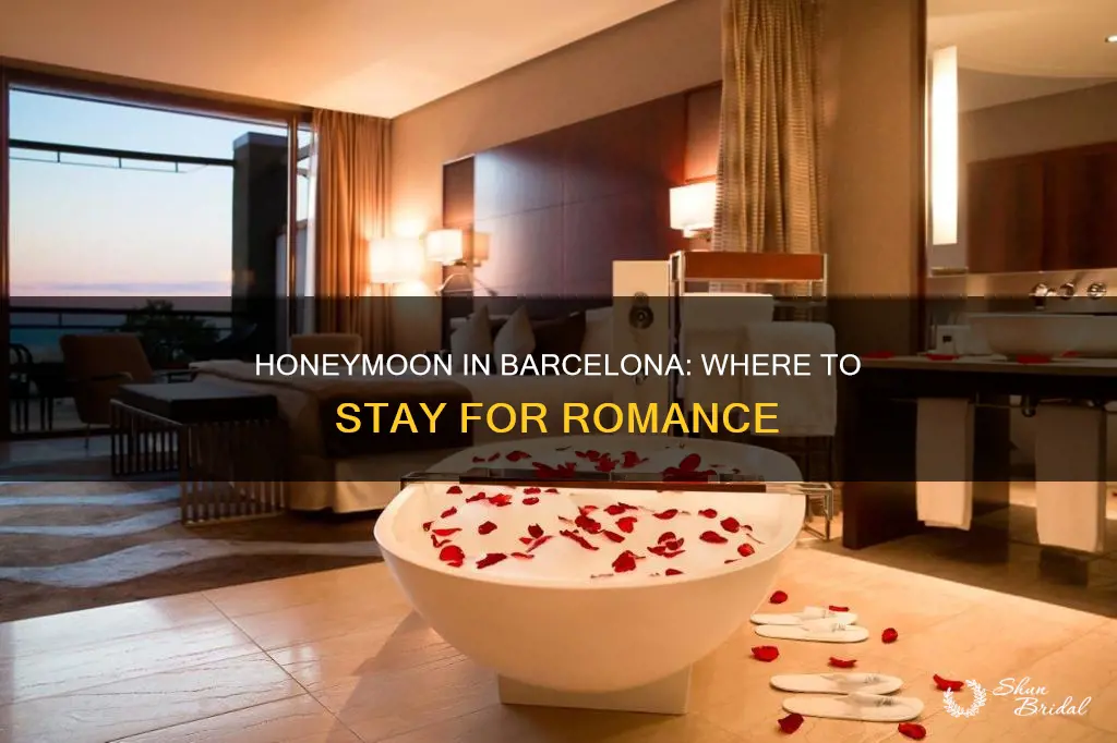 where to stay in barcelona honeymoon