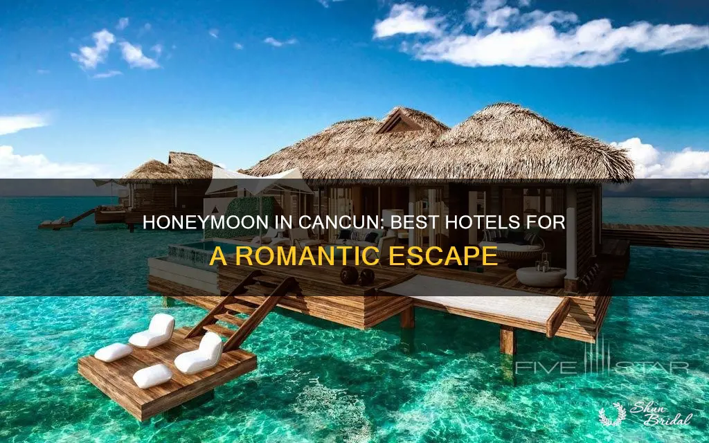 where to stay in cancun honeymoon