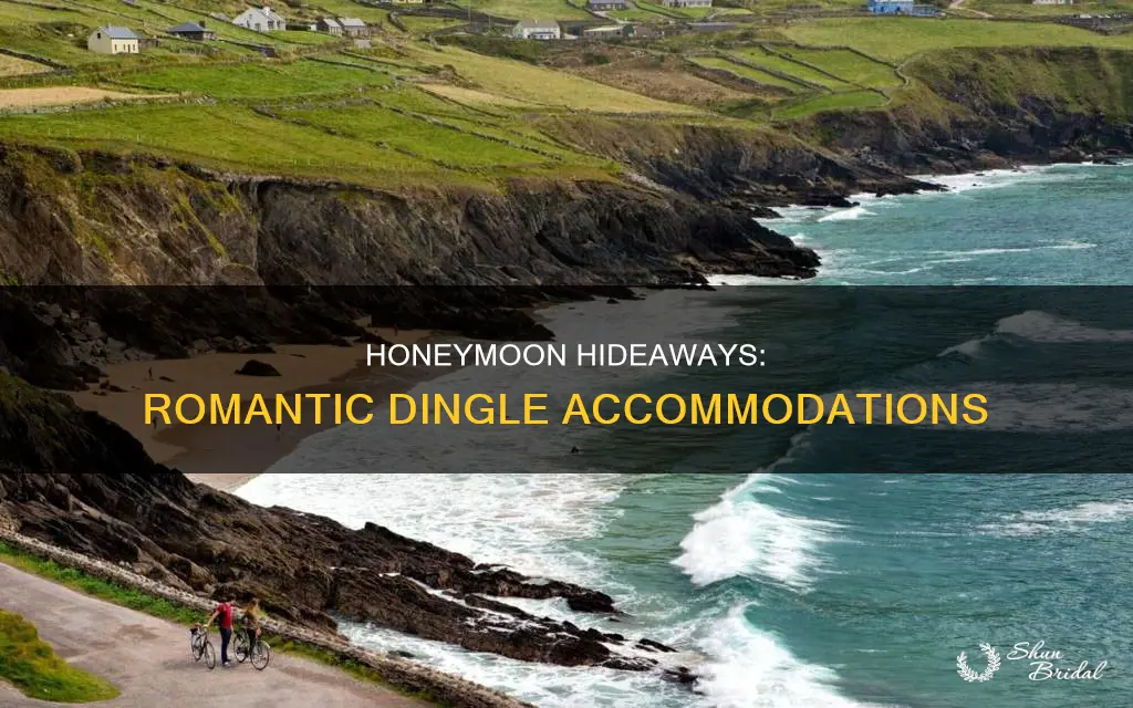 where to stay in dingle honeymoon