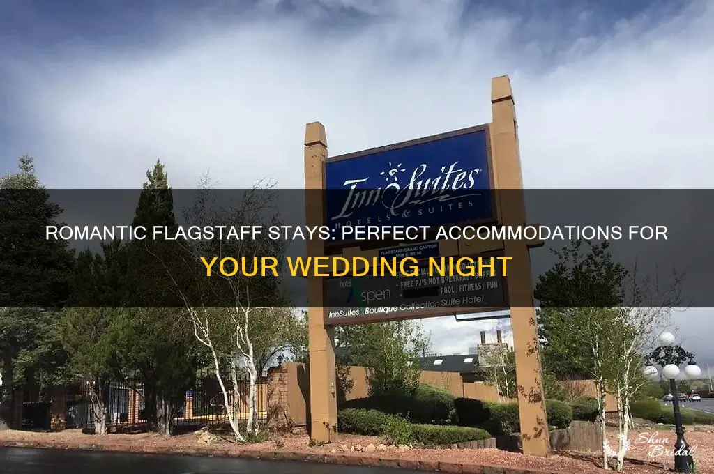 where to stay in flagstaff on your wedding night