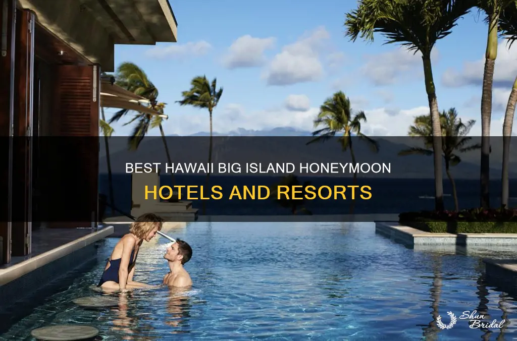 where to stay in hawaii big island honeymoon