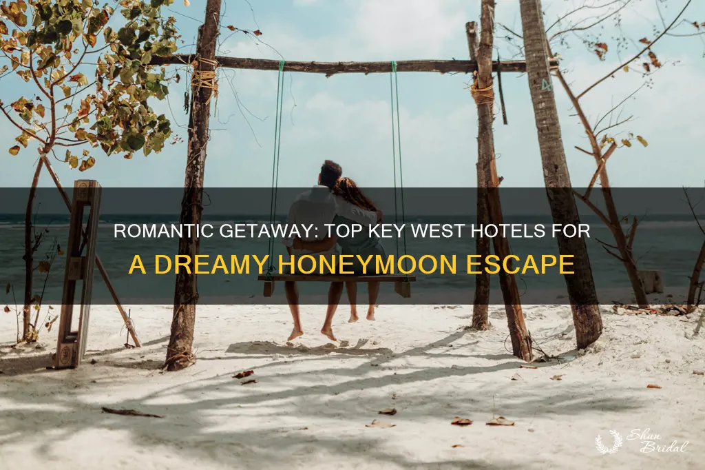 where to stay in key west for honeymoon