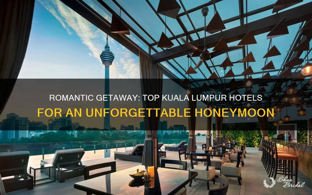 where to stay in kuala lumpur honeymoon