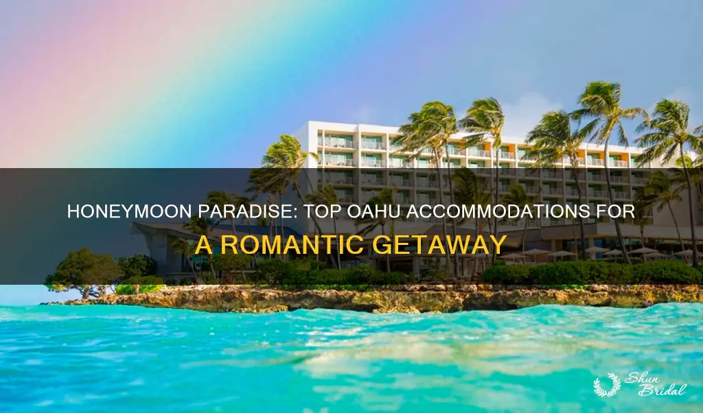 where to stay in oahu for honeymoon