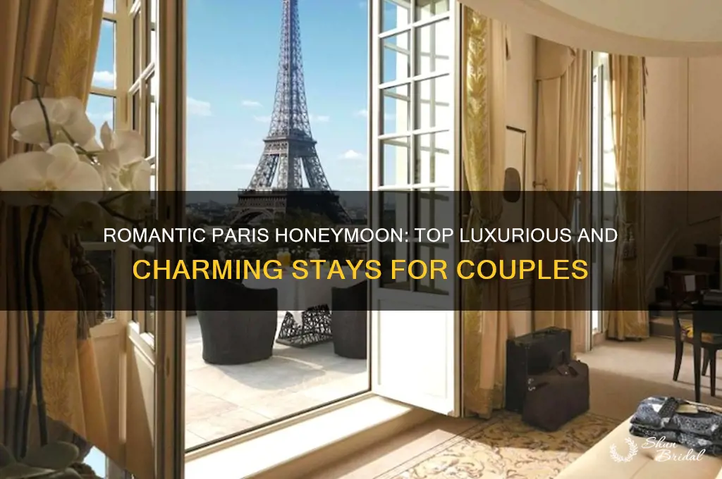 where to stay in paris honeymoon
