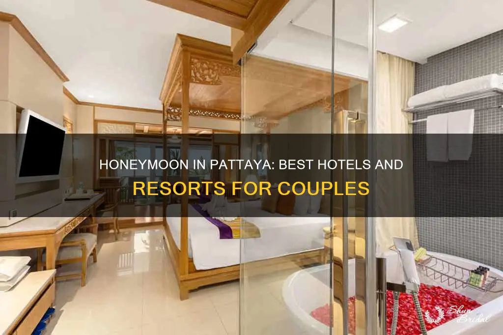 where to stay in pattaya for honeymoon