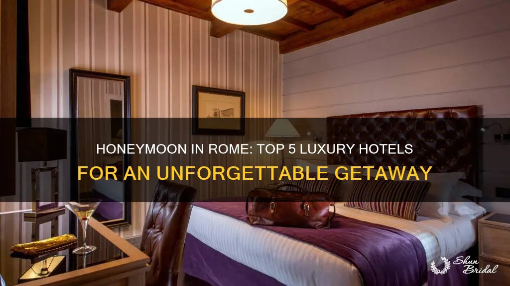 where to stay in rome honeymoon