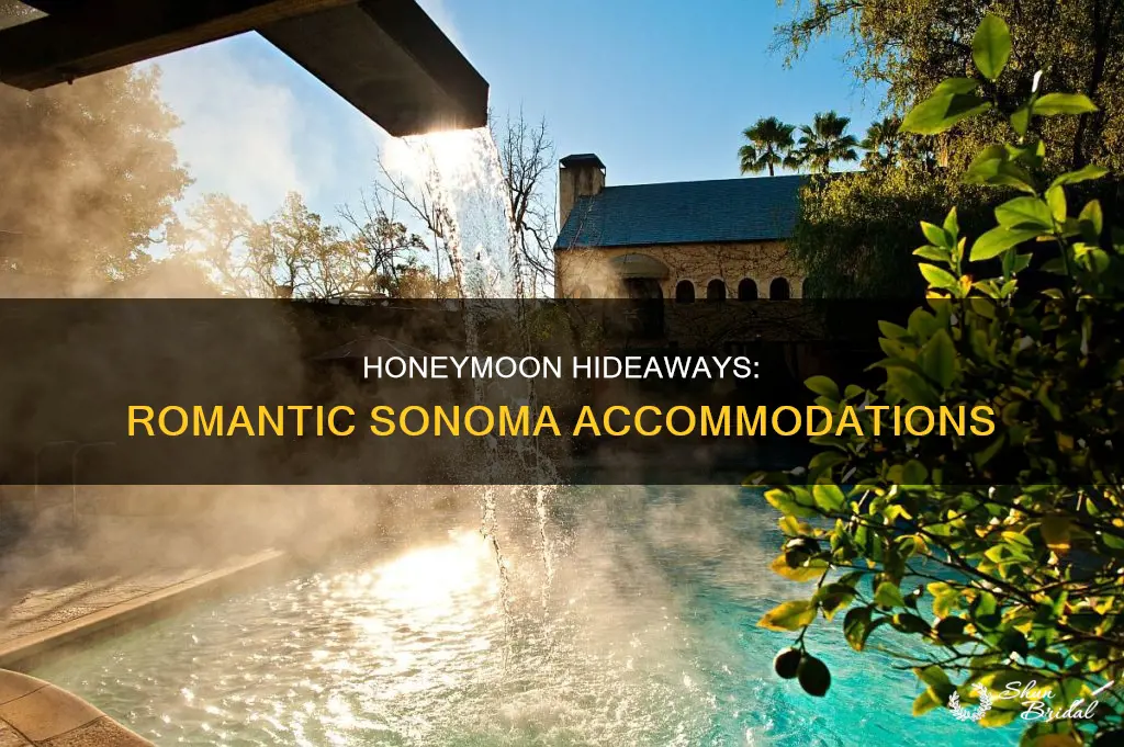 where to stay in sonoma honeymoon