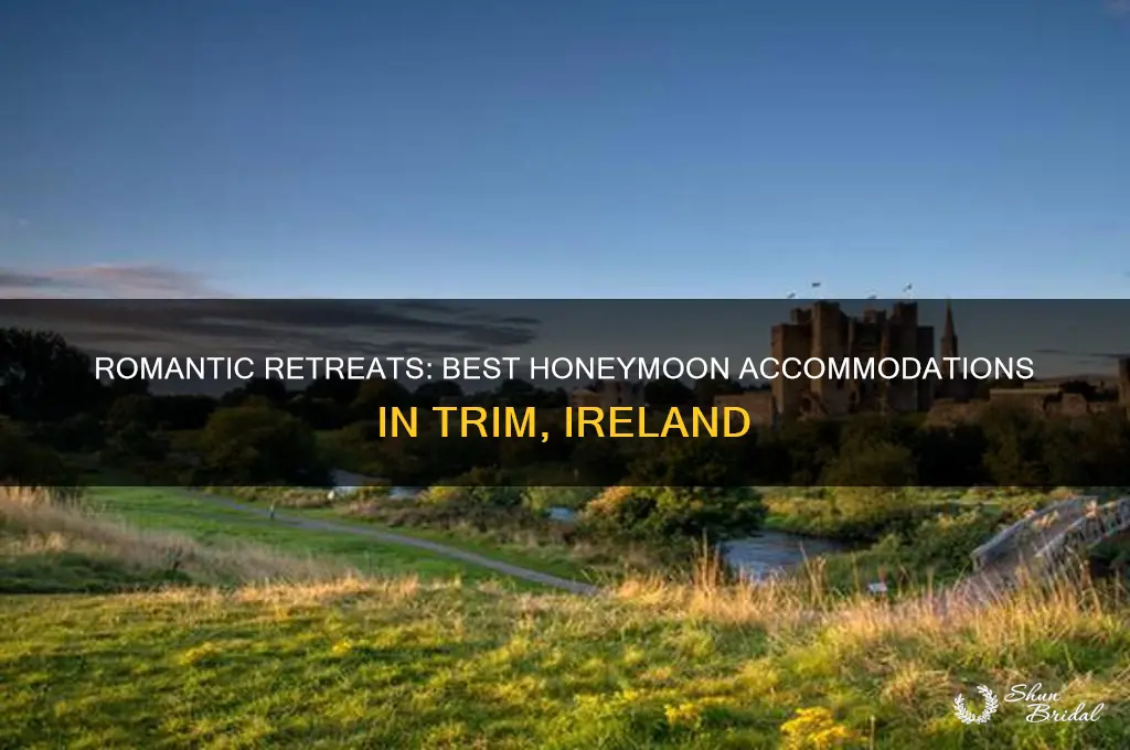 where to stay in trim ireland honeymoon