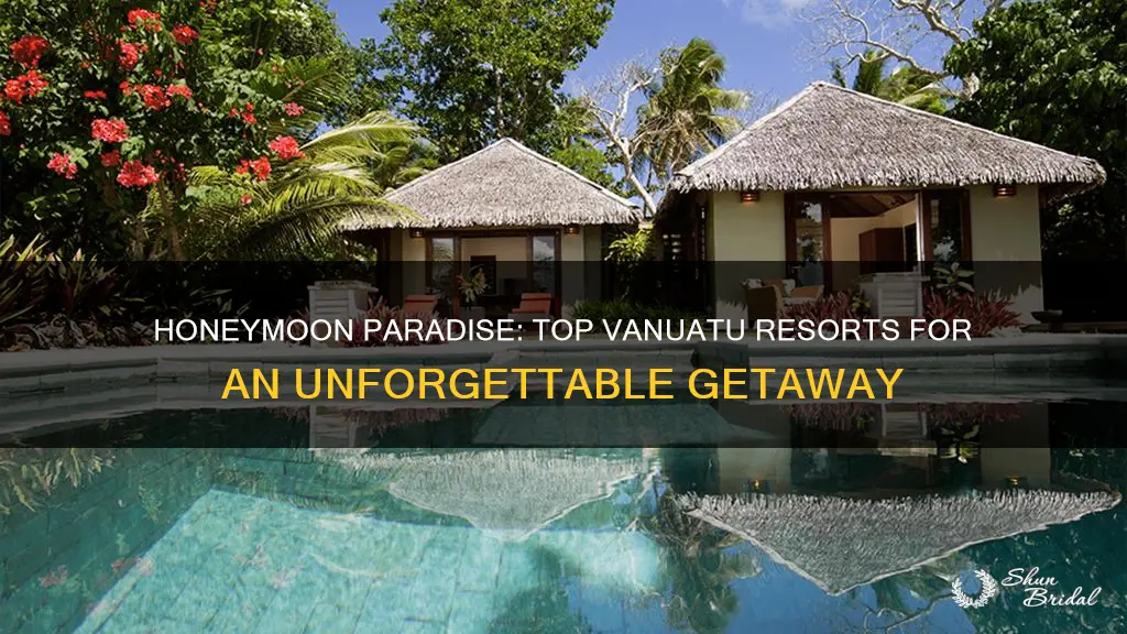 where to stay in vanuatu for honeymoon