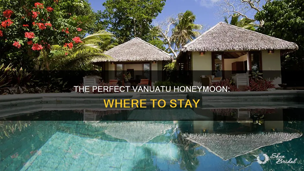 where to stay in vanuatu for honeymoon