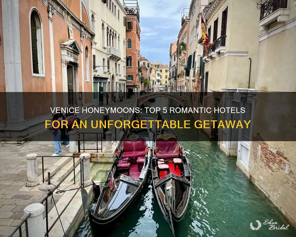 where to stay in venice for honeymoon