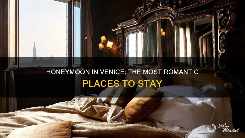 where to stay in venice for honeymoon