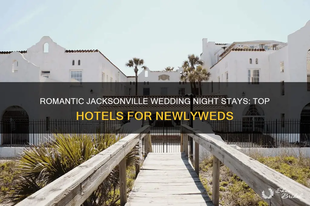 where to stay on your wedding night in jacksonville