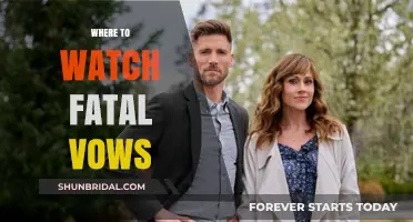 Where to Watch Fatal Vows: Top Streaming Platforms Revealed