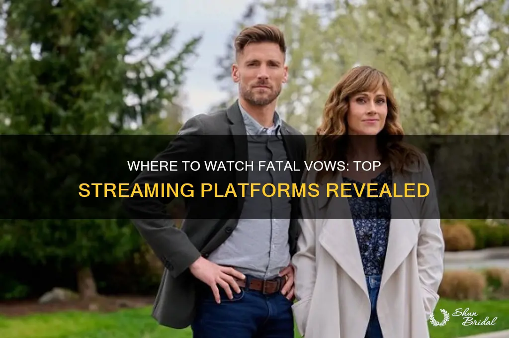 where to watch fatal vows