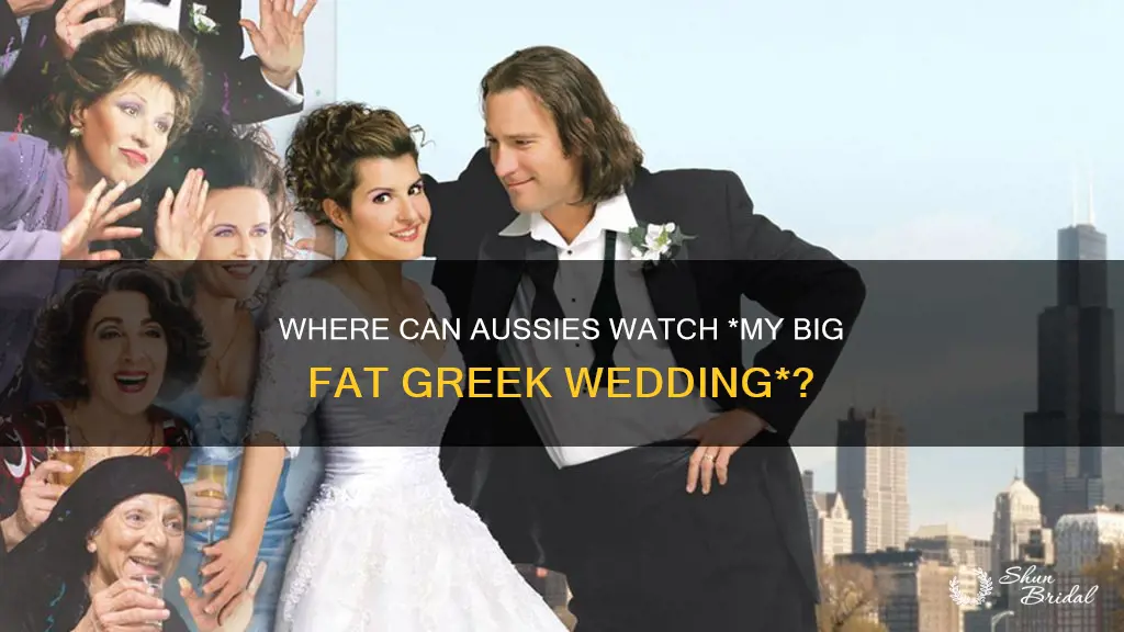 where to watch my big fat greek wedding australia