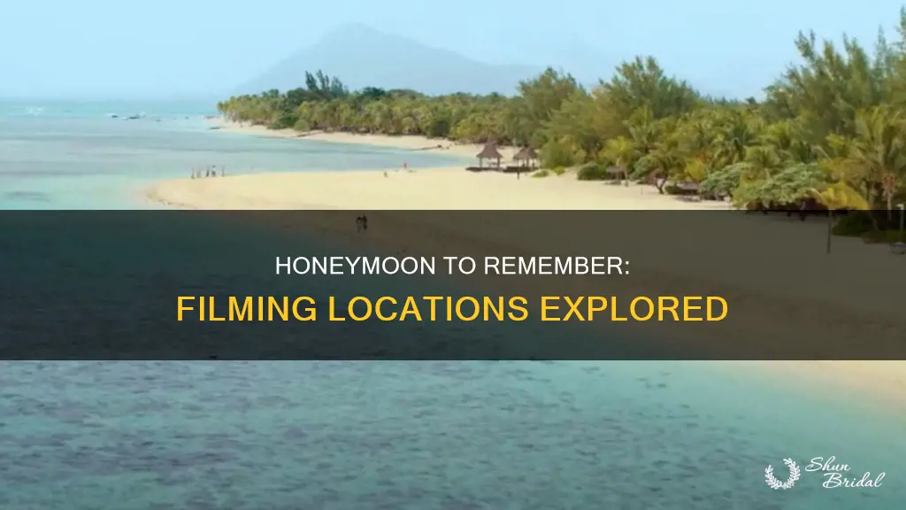 where was a honeymoon to remember filmed