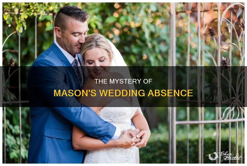 where was mason at the wedding