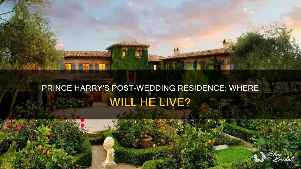 where will prince harry live after his wedding
