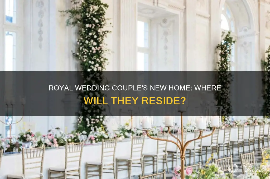 where will royal wedding couple live