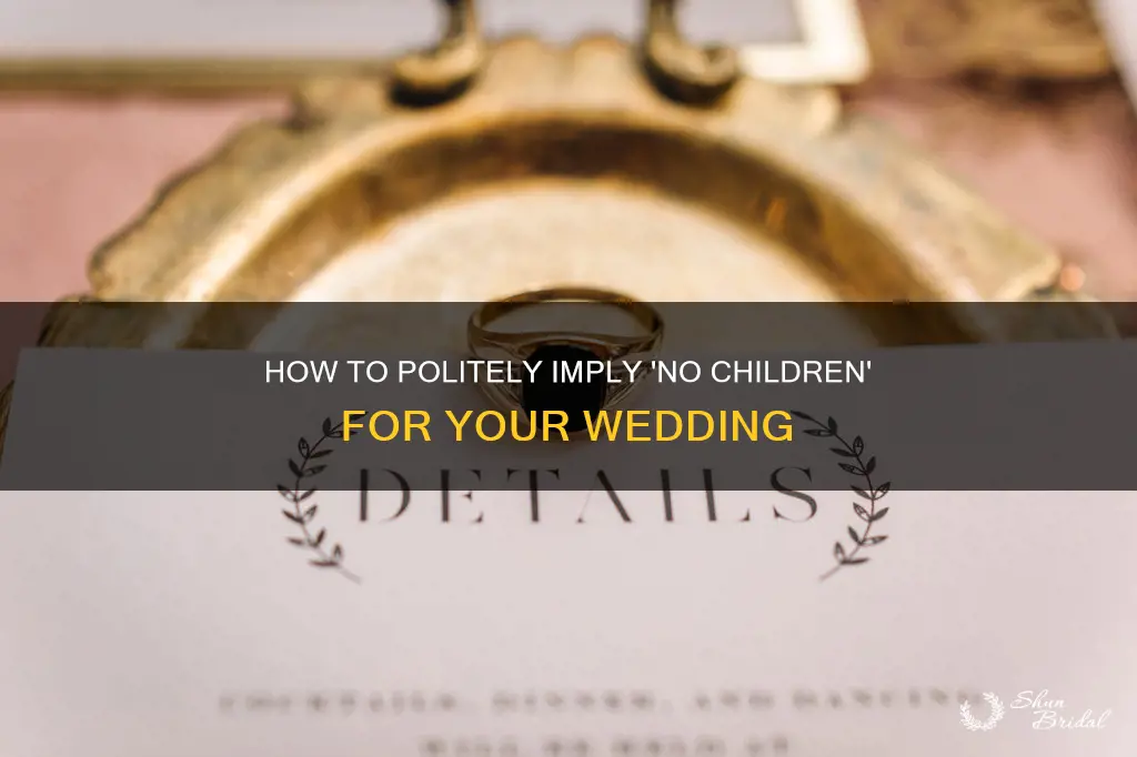 where would you put no children for wedding