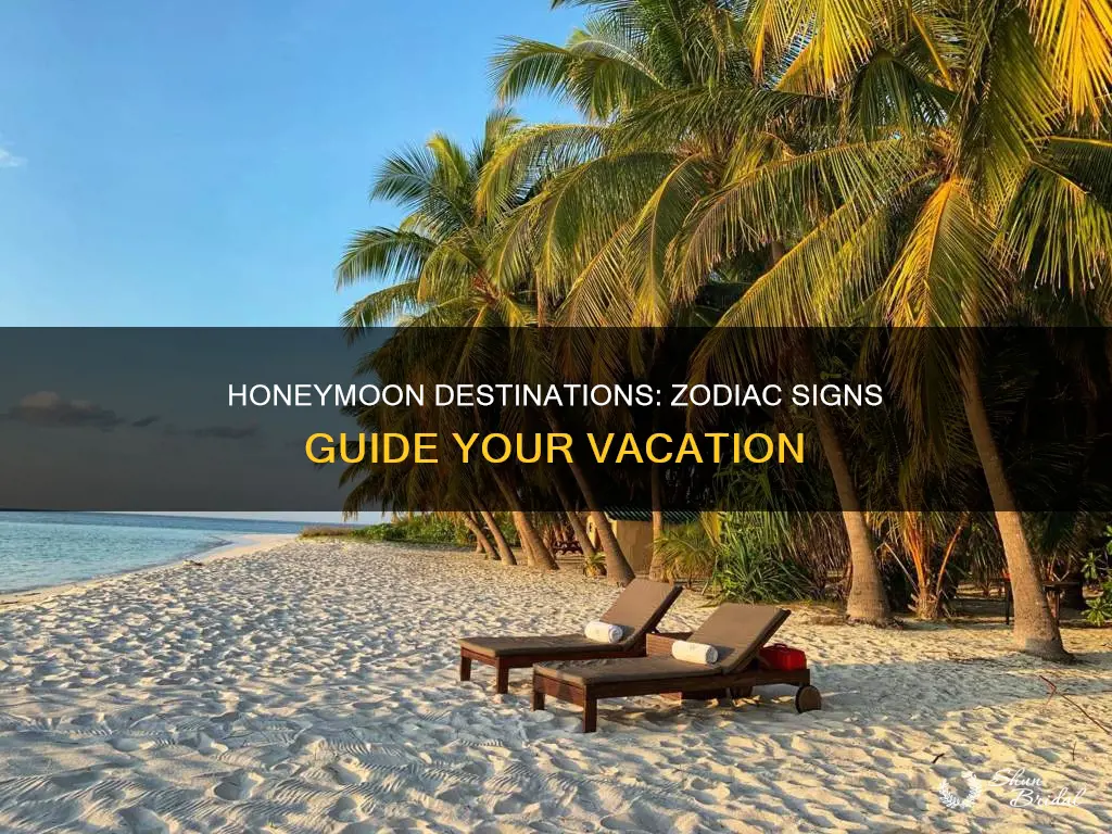 where you should honeymoon according to your zodaic sign
