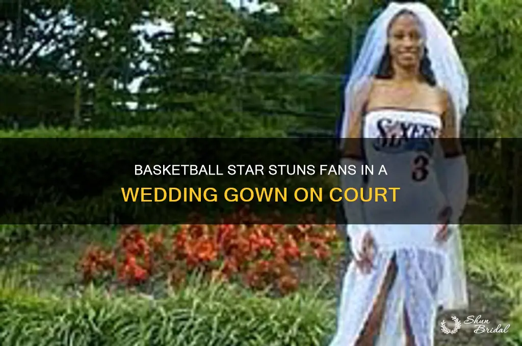 which basketball player wore a wedding gown