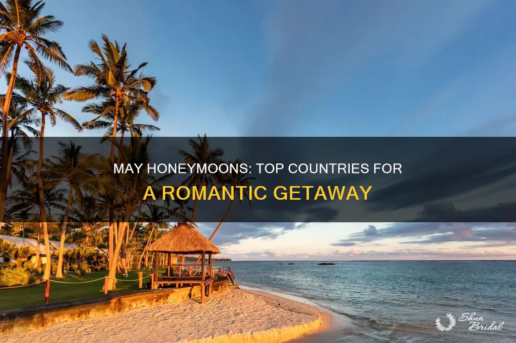 which country is best for honeymoon in may