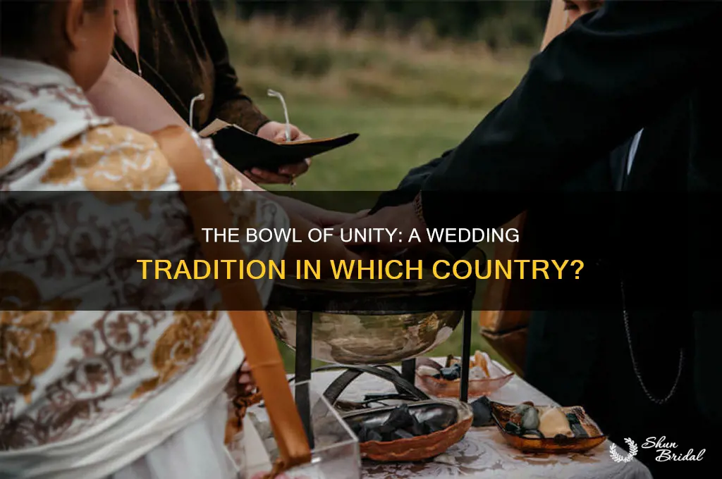 which country uses the bowl of unity in wedding ceremonys
