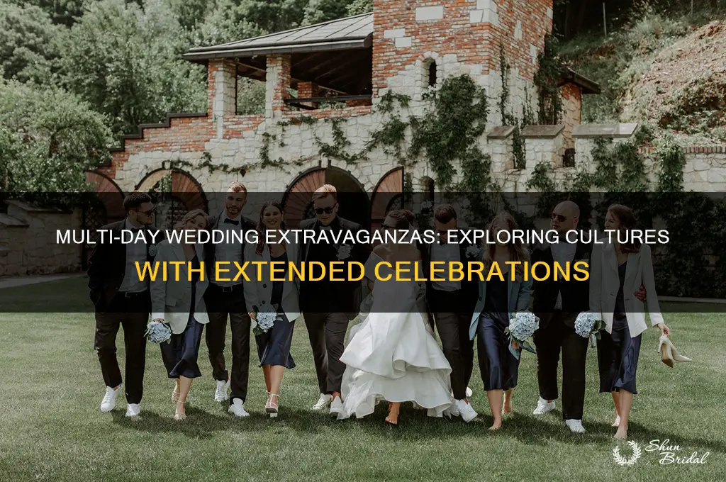which cultures have multi-day wedding celebrations