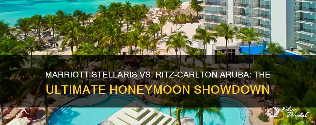 which is better honeymoon marriott stellaris or ritz carlton aruba