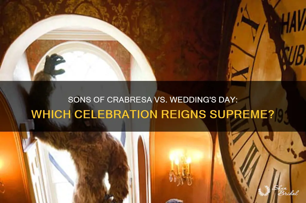 which is better sons of crabresa or wedding