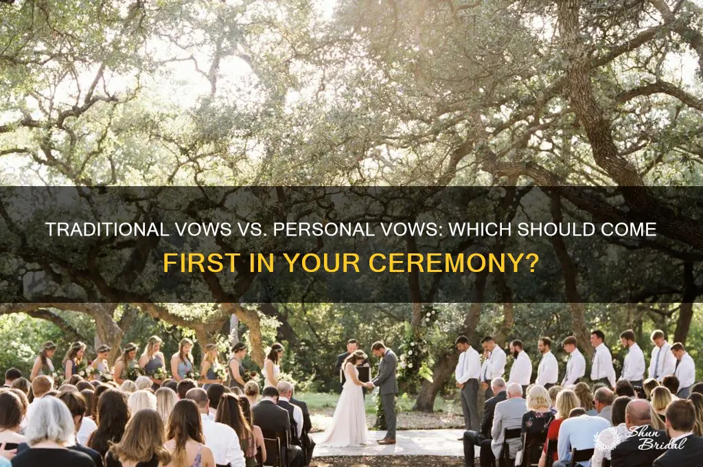 which is first traditional vows or personal vows