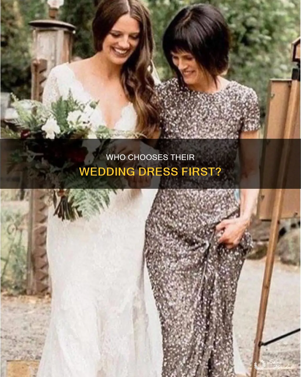 which mother selects theor wedding dress first