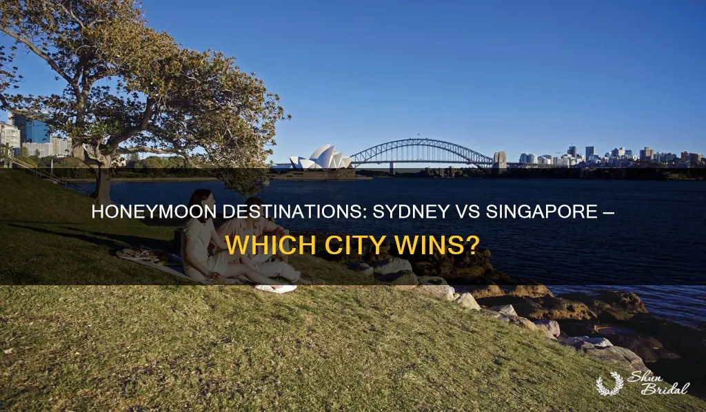 which place is good for honeymoon sydney or singapore