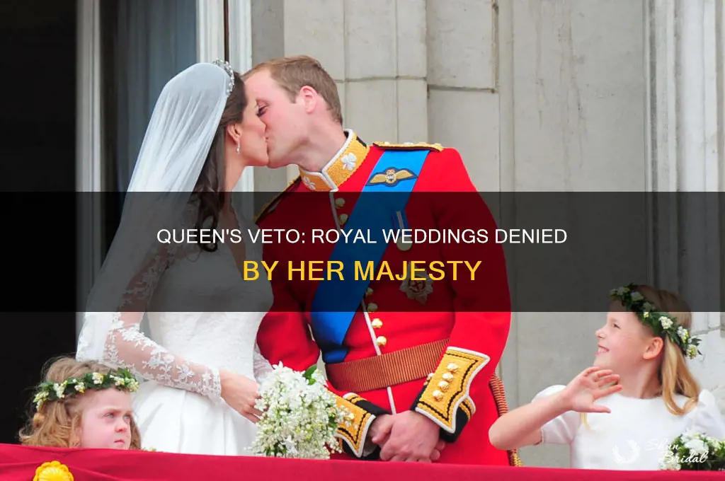 which royal weddings were rejected by the queen