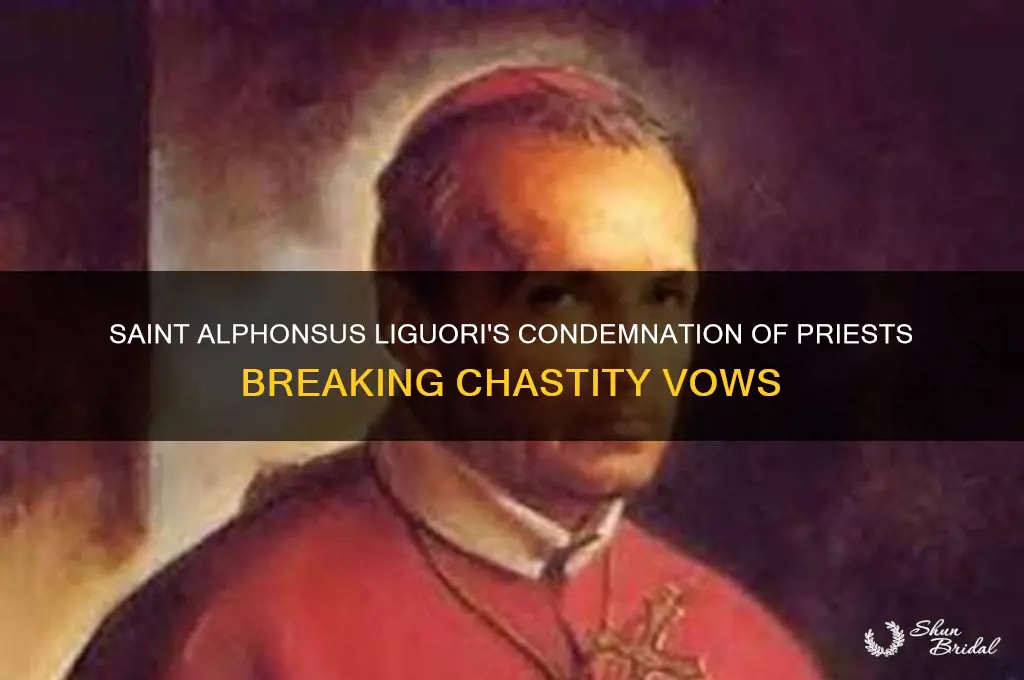which saint condemned priest break vow chastity